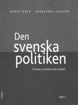 Den svenska politiken - Strukturer, processer och resultat