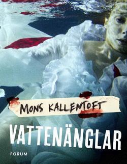 Mons Kallentoft - Vattenänglar